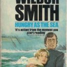 Hungry As The Sea By Wilbur Smith 1979 Book pb