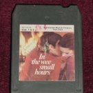 In The Wee Small Hours Volumes 1 & 2 Vintage 8 Track Tape Music Stereo Cartridge