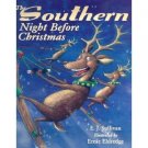 THE SOUTHERN NIGHT BEFORE CHRISTMAS BY E. J. SULLIVAN