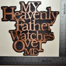 My Heavenly Father Watches Over Me