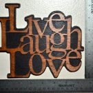 Live Laugh Love