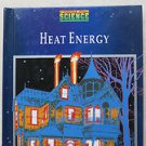 Prentice Hall Science Heat Energy 0139799982 What is heat Uses of heat HC anthea