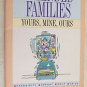 Blended Families Yours Mine Ours Serendipity Support Group Series Small Group Re