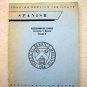Foreign Service Institute SPANISH Programmatic Course Instructor's manual Vol. 2