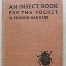 An Insect Book For the Pocket by Edmund Sandars Hardcover Geofrey Cumberlege Oxf