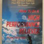 How To Be A High Performance Believer ... in low octane days Dick Mills Dave Wil