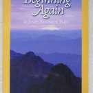 Beginning Again D. James Kennedy PhD pb book w Norman R. Wise KJV Coral Ridge Mi