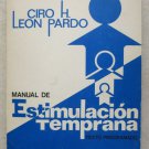 Ciro H. Leon Pardo Manual De Estimulacion Temprana Texto Programado book pb fund