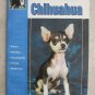 The Guide to Owning a Chihuahua History Selecting Housetraining Health care book