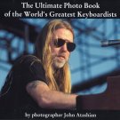 The Ultimate Photo Book of the World's Greatest Keyboardists - Hard Cover, Dust Jacket The Ultimate Photo Book of the World's Greatest Keyboardists - Hard Cover, Dust Jacket