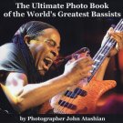 The Ultimate Photo Book of the World's Greatest Bassists - Soft Cover The Ultimate Photo Book of the World's Greatest Bassists - Soft Cover