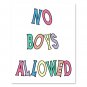 No Boys Allowed - Printable Wall Art