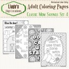 Classic Mom Sayings Set 4 _Printable Adult Coloring Pages