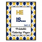 He Is...Set 2_Printable Coloring Pages
