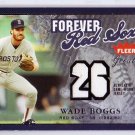 Wade Boggs  #/99 2004 Fleer Greats Forever Greats Relics #F-WB Yankees, Red Sox HOF