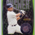 Derek Jeter 2000 Fleer Showcase Final Answer #6FA Insert  Yankees