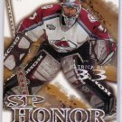 Patrick Roy 2000-01 SP Authentic SP Honor Insert #SP2 Canadiens Avalanche