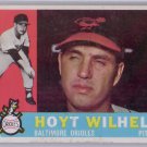 Hoyt Wilhelm 1960 Topps #395 Orioles HOF