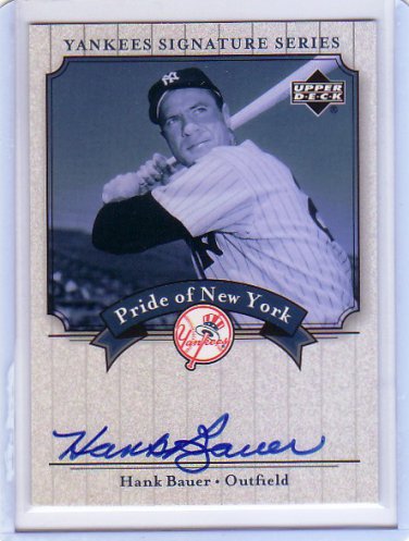 Hank Bauer 2003 Upper Deck Yankees Signature Series Pride of New York Autographs #PN-HB