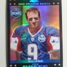 DREW BREES 2007 Topps Chrome REFRACTOR #TC157 SAINTS