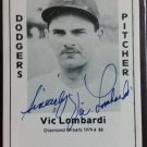 VIC LOMBARDI Signed 1979 Wallin Diamond Greats #88 Authentic Autographed Brooklyn Dodgers