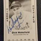 Dick Wakefield Signed 1979 Wallin Diamond Greats #391 Authentic Autographed TIGERS