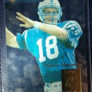 Peyton Manning RC 1998 Edge Markers 1st Pick Rookie #8  Broncos, Colts