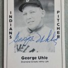 George Uhle Signed 1979 Wallin Diamond Greats #279 Authentic Autographed INDIANS