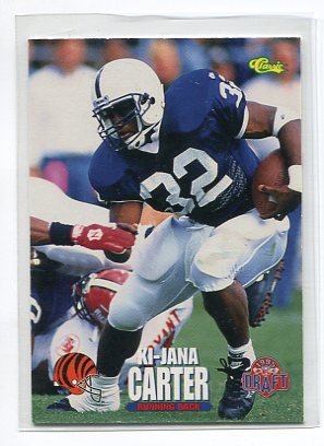 Ki-JANA CARTER 1995 Classic Draft #67 ROOKIE Penn State BENGALS