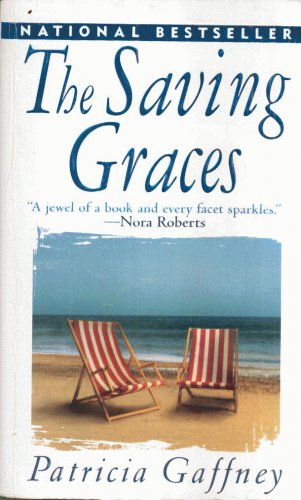 THE SAVING GRACES By PATRICIA GAFFNEY