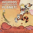 WEIRDOS FROM ANOTHER PLANET--CALVIN AND HOBBES