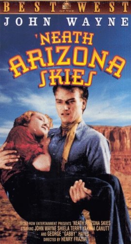 'NEATH ARIZONA SKIES--JOHN WAYNE--VHS