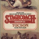 Stagecoach--Station 12--Tucson by Hank Mitchum