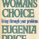 A Woman's Choice By Eugenia Price