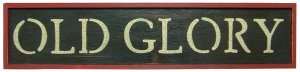 Old Glory Sign - GJHE5399