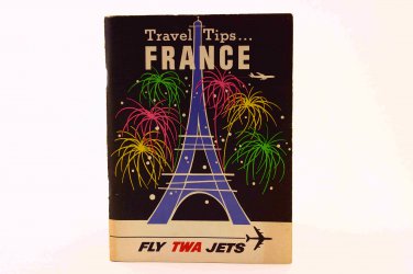 Airline Memrobelia! TWA Travel Tips France, Fly TWA Jets
