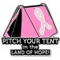 Breast Cancer Awareness Pitch your Tent in the Land of Hope Camping Sport Pin