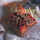 ~~  FABRIC SCAPPING   by  Katie  Ebben ~ Sewing  and  Crafting  Guide  Book  ~~
