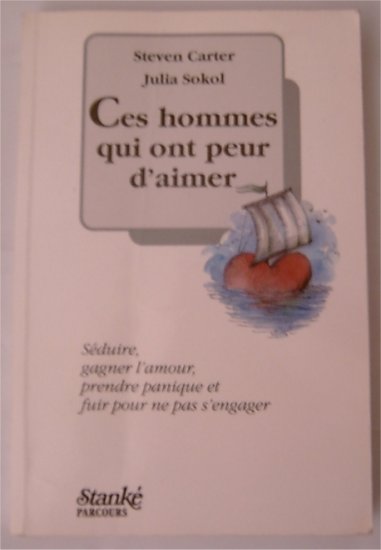 Livre "Ces hommes qui ont peur d'aimer"