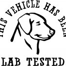 THIS VEHICLE HAS BEEN LAB TESTED labrador retriever dog vinyl decal sticker