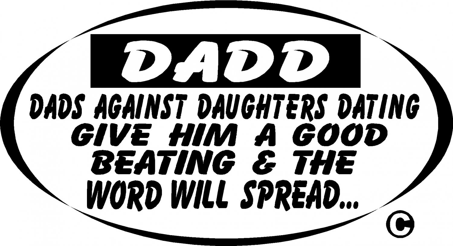 DADD Dads Against Daughters Dating vinyl Decal Sticker
