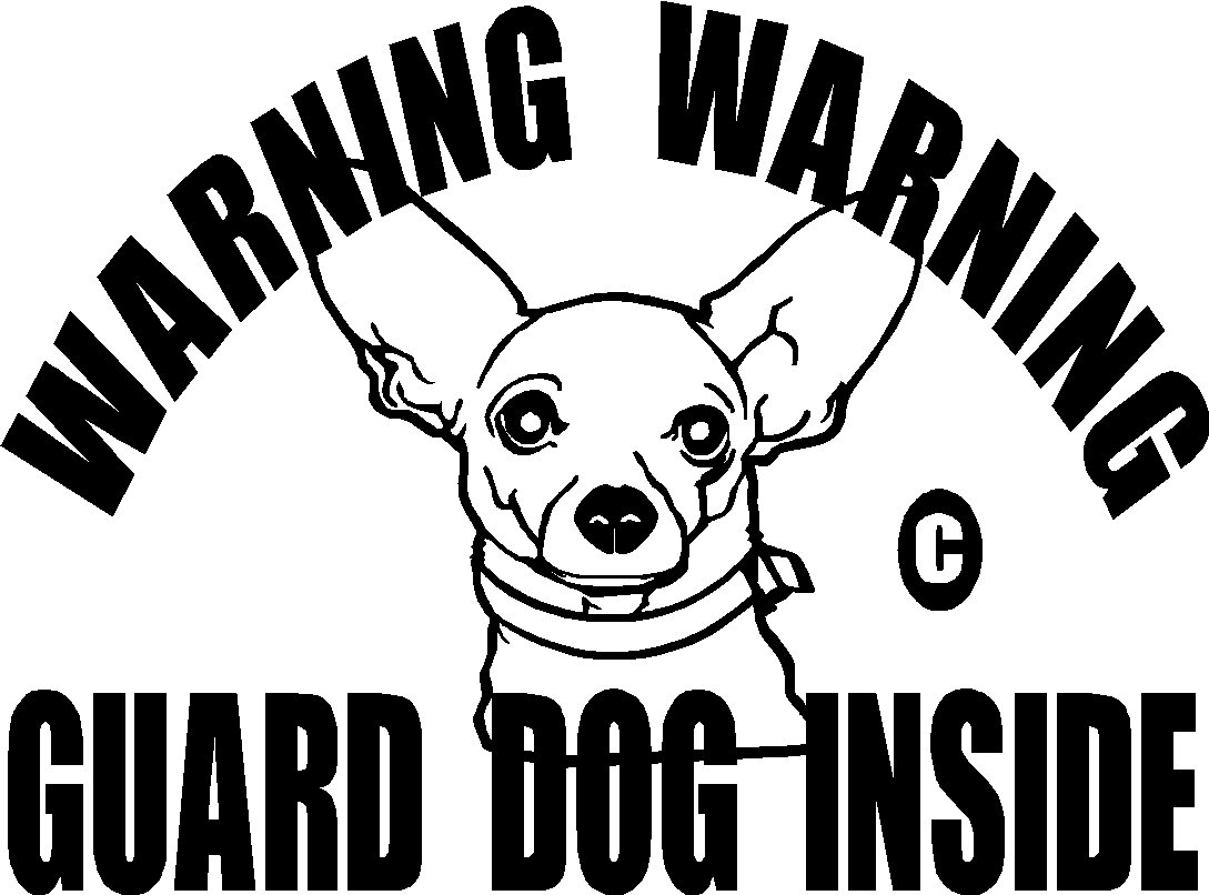 Chihuahua Dog Chiwawa warning security vinyl decal sticker