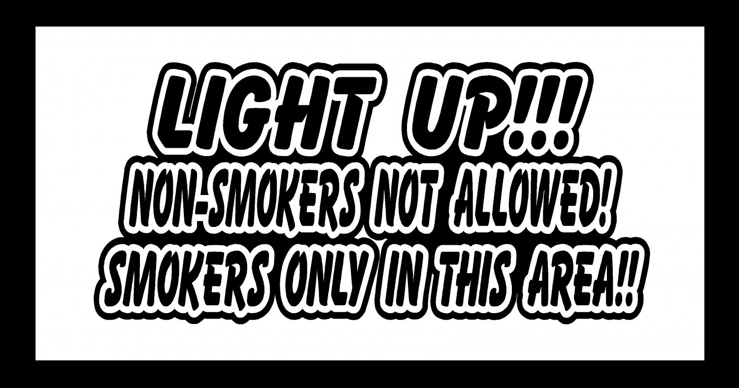 smokers cigarettes cigars only area no non smokers vinyl decal sticker