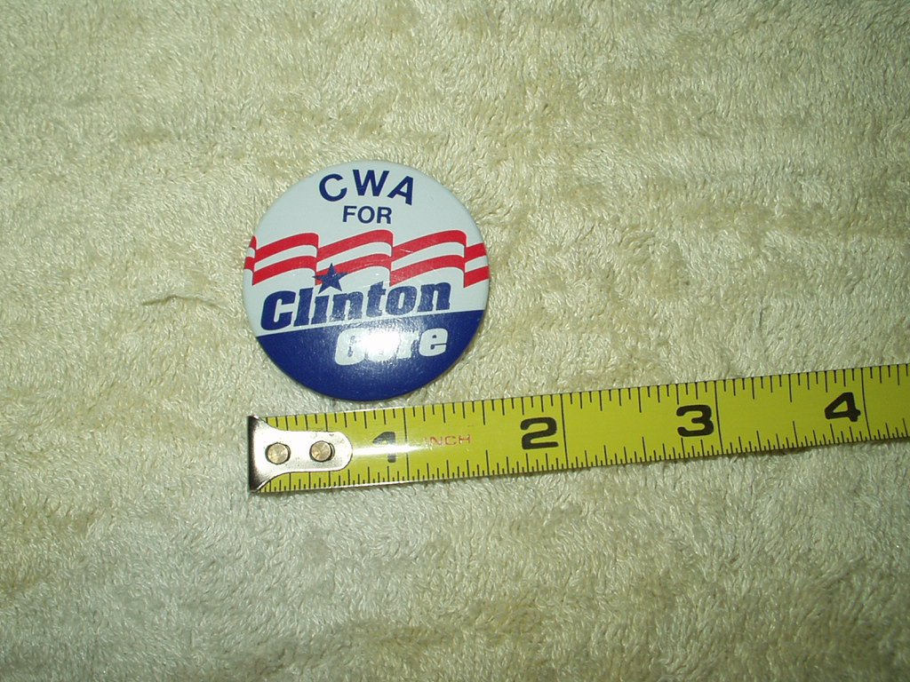 Communication Workers Of America Pin Button CWA Union For Clinton Gore White House