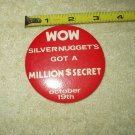 vtg mahoney's silver nugget las vegas pin pinback button 2.9" WOW MILLION $ SECRET