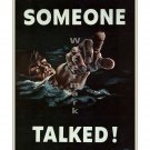 Someone Talked! - US WWII Propaganda Poster [4 sizes, matte+glossy avail]