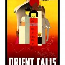 Orient Calls - Vintage Travel Poster [6 sizes, matte+glossy avail]