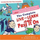 The Complete Live and Learn and Pass it on