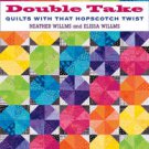Double Take Quilts With A Hopscotch Twist MCB1024