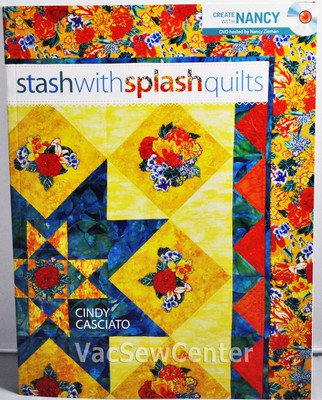 Stash With Splash Quilts Sewing Book With DVD Z2918